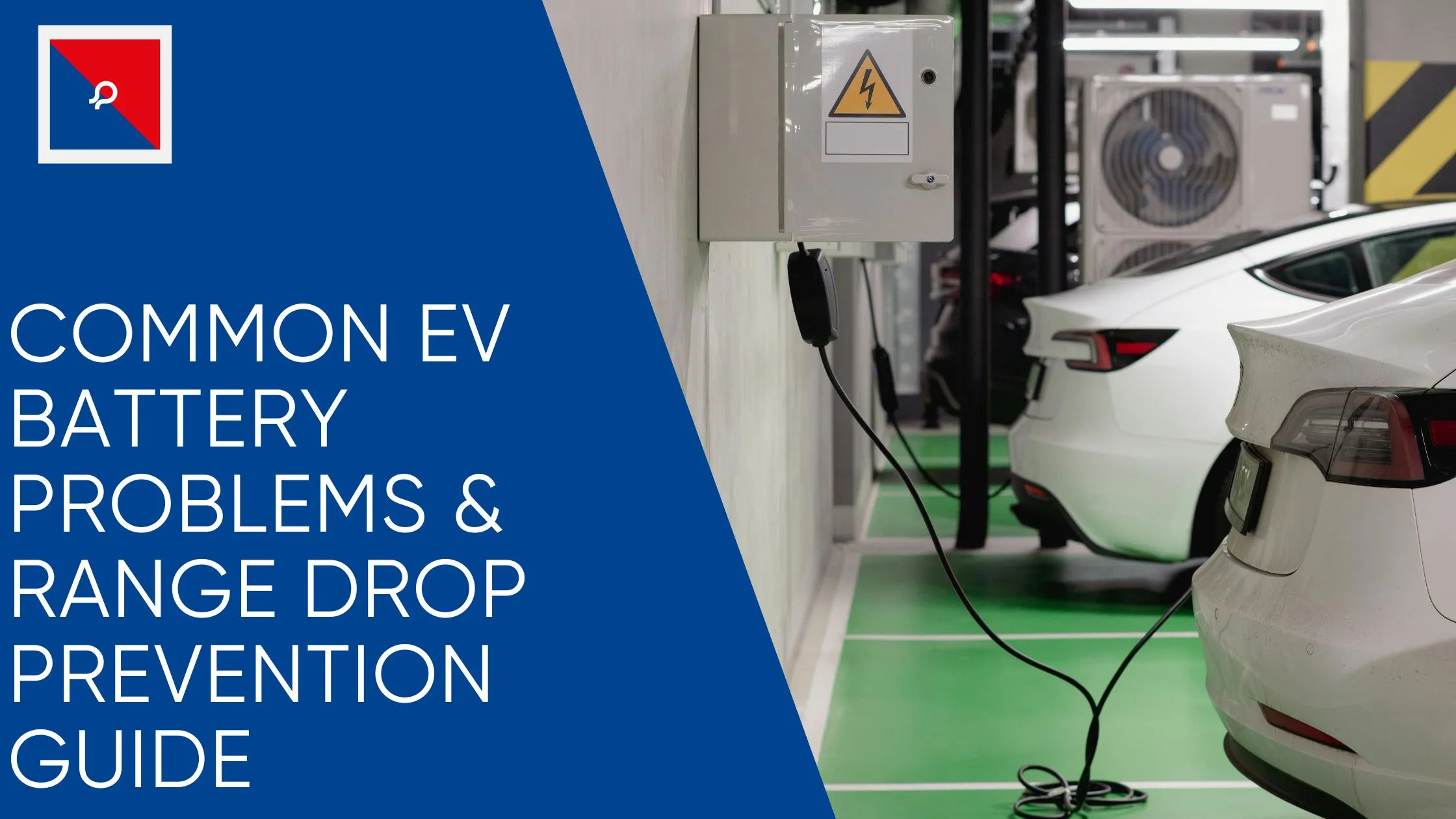 Common EV Battery Problems & Range Drop Prevention guide